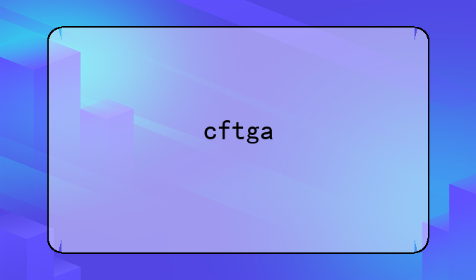 cftga